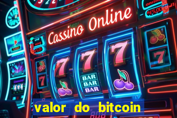 valor do bitcoin em 2020 em reais